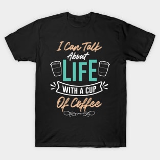 Funny Cup of Coffee Tee Coffee lover must have T-Shirt